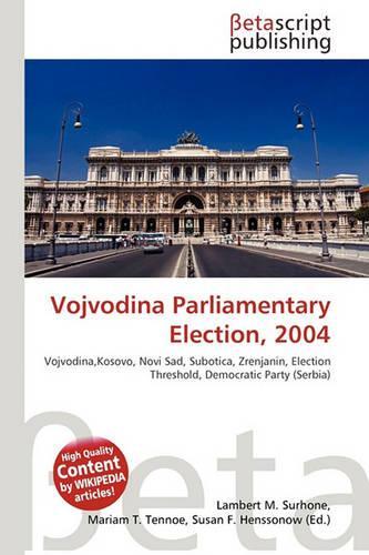 Vojvodina Parliamentary Election, 2004: (English)