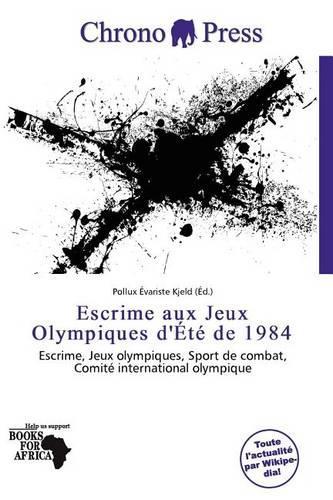 Escrime Aux Jeux Olympiques D' T de 1984