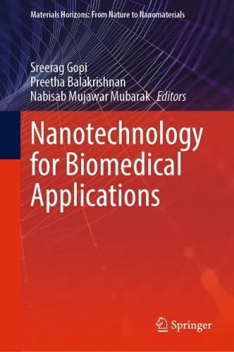 Nanotechnology for Biomedical Applications: (Materials Horizons: From Nature to Nanomaterials)