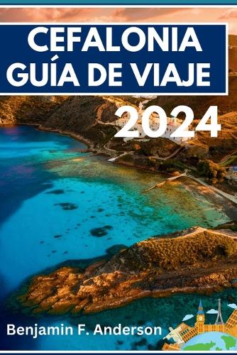 Cefalonia Guía de Viaje 2024