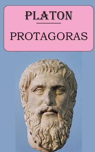 Protagoras: édition intégrale et annotée