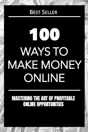 100 Ways to Make Money Online