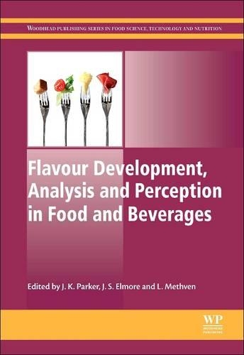 Flavour Development, Analysis and Perception in Food and Beverages: (Woodhead Publishing Series in Food Science, Technology and Nutrition)