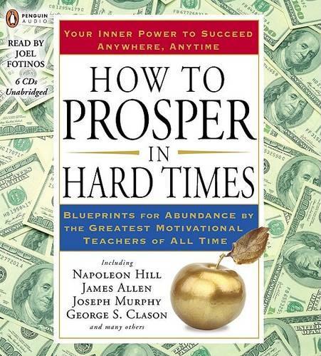 How to Prosper in Hard Times