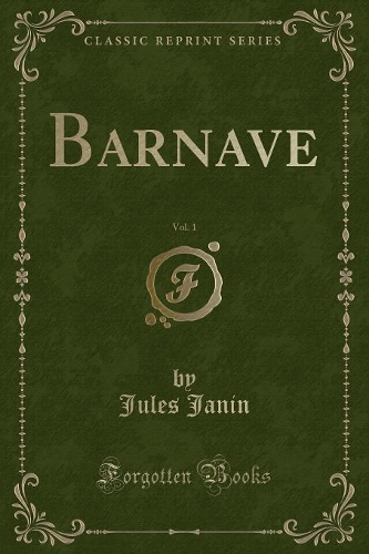 Barnave, Vol. 1 (Classic Reprint)
