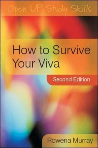 How to Survive Your Viva: Defending a Thesis in an Oral Examination