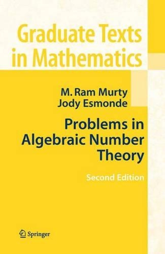 Problems in Algebraic Number Theory: (190 Graduate Texts in Mathematics)