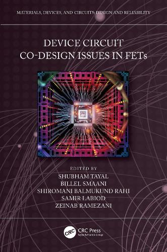Device Circuit Co-Design Issues in FETs: (Materials, Devices, and Circuits)