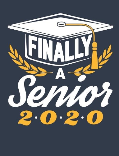 Finally A Senior 2020
