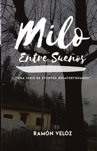 Milo Entre Sueños: Una serie de eventos desafortunados(1 La Princesa Con la Llave en la Mano)
