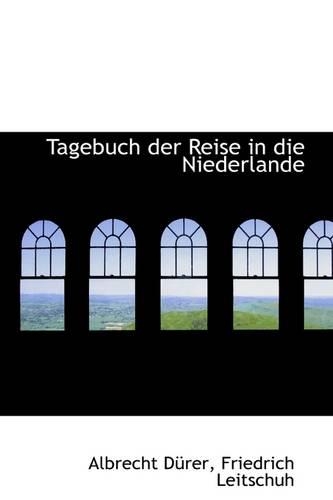 Tagebuch Der Reise in Die Niederlande