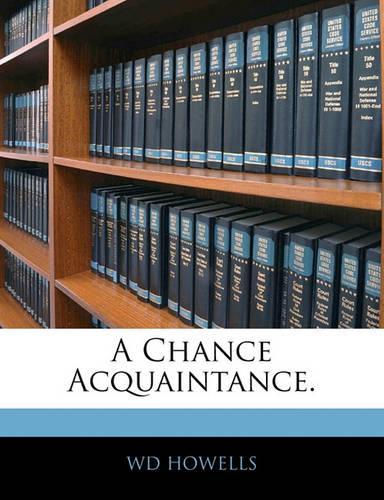 A Chance Acquaintance.
