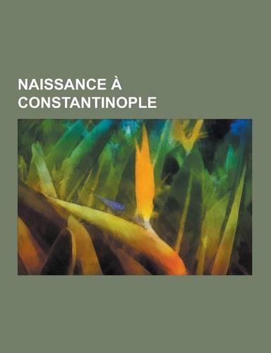 Naissance a Constantinople