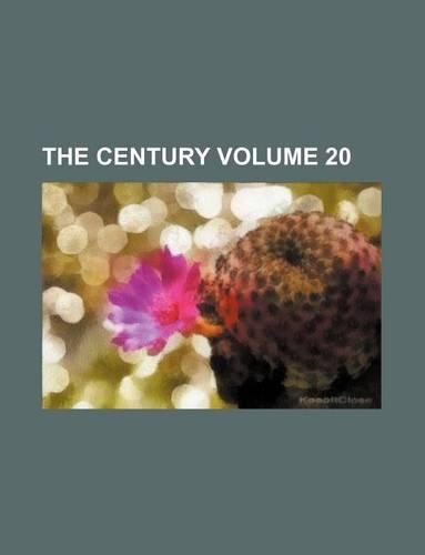 The Century Volume 20