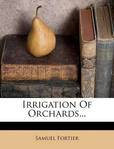 Irrigation of Orchards...