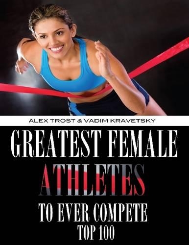 Greatest Female Athletes to Ever Compete: Top 100