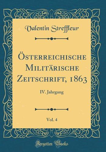 Österreichische Militärische Zeitschrift, 1863, Vol. 4
