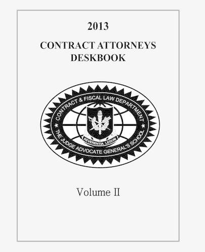 Contract Attorneys Deskbook, 2013, Volume II