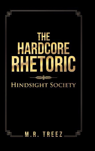 The Hardcore Rhetoric