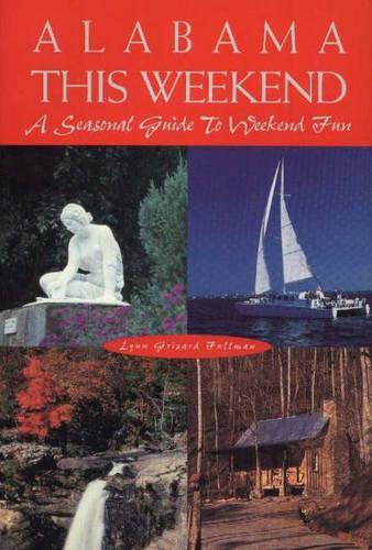 Alabama This Weekend