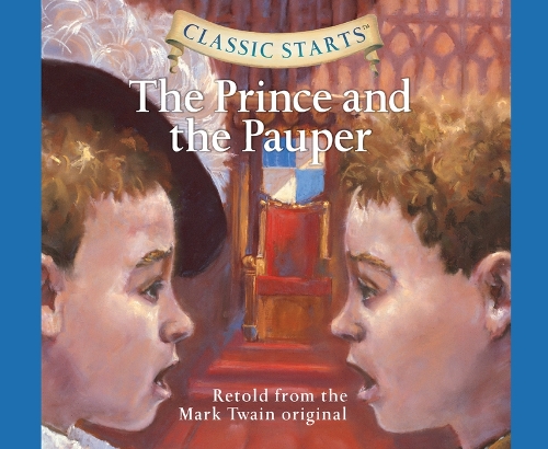 Classic Starts(r): The Prince and the Pauper Volume 30(30 Classic Starts)
