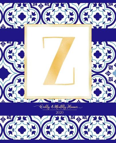 Weekly & Monthly Planner 2020 Z: Morocco Blue Moroccan Tiles Pattern Gold Monogram Letter Z (7.5 x 9.25 in) Horizontal at a glance Personalized Planner for Women Moms Girls and Scho