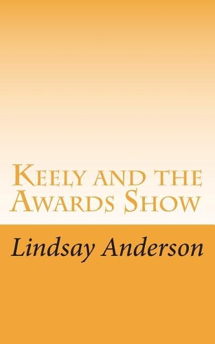 Keely and the Awards Show: (17 The Girls of Houston)