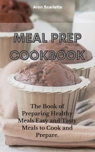 Meal Prep Cookbook