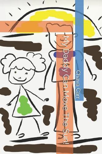 My Daddy Can Move the Sun!