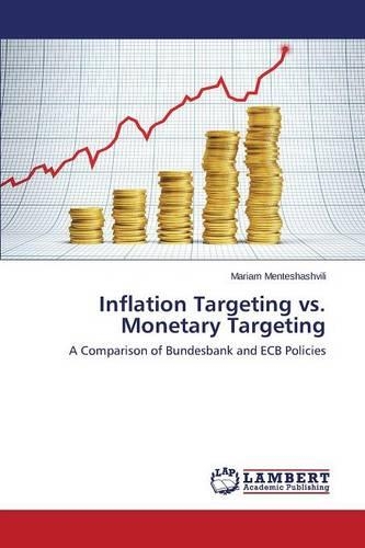 Inflation Targeting vs. Monetary Targeting