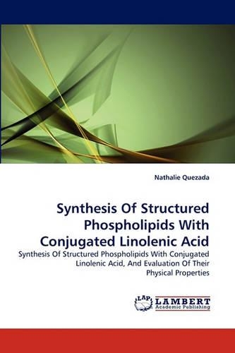 Synthesis of Structured Phospholipids with Conjugated Linolenic Acid: (English)