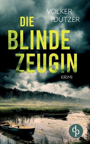 Die blinde Zeugin
