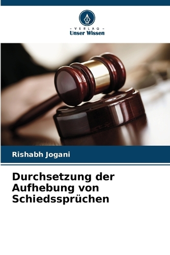 Durchsetzung der Aufhebung von Schiedssprüchen