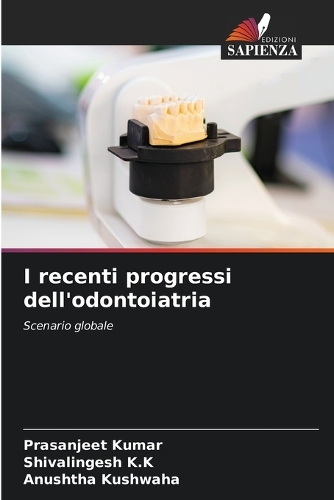 I recenti progressi dell'odontoiatria