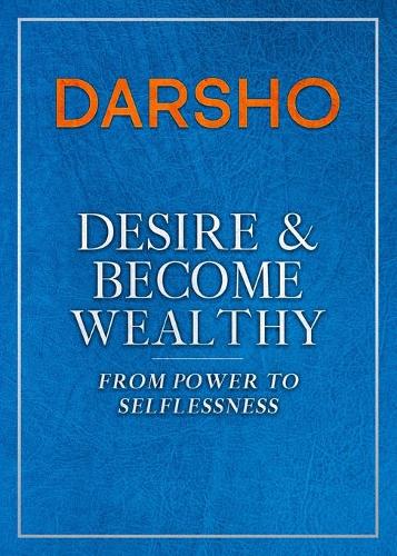 Desire and Become Wealthy