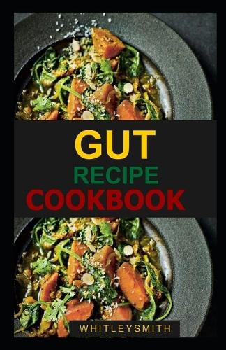 Gut Recipe Cookbook