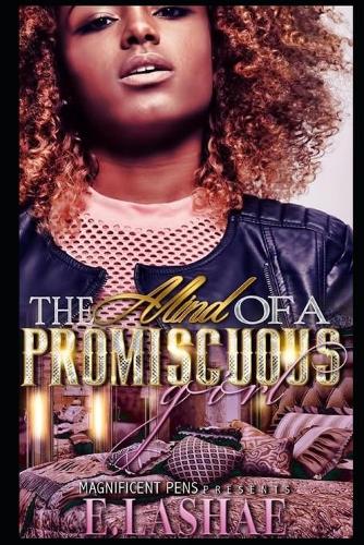 The Mind of a Promiscuous Girl