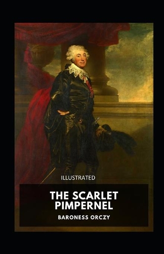 The Scarlet Pimpernel Illustrated