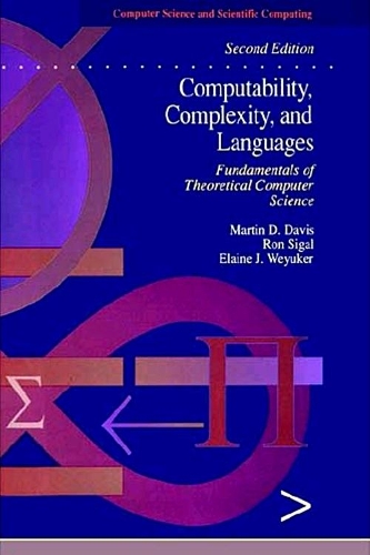 Computability, Complexity, and Languages: Fundamentals of Theoretical Computer Science(Computer Science and Scientific Computing)