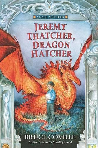 Jeremy Thatcher, Dragon Hatcher: (Magic Shop Books (Paperback))