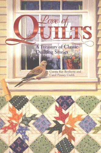 Love of Quilts: A Treasury of Classic Quilting Stories