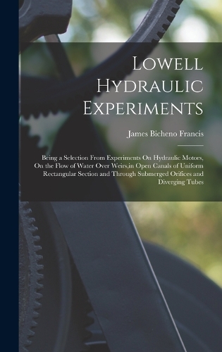 Lowell Hydraulic Experiments