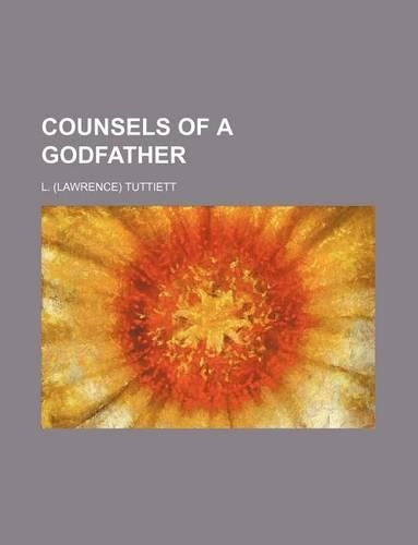 Counsels of a Godfather