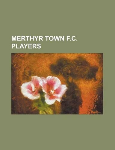 Merthyr Town F.C. Players: Abe Jones, Jr., Albert Fisher (Footballer), Albert Lindon, Alex McCulloch (Footballer), Arthur Brown (Footballer Born(English)