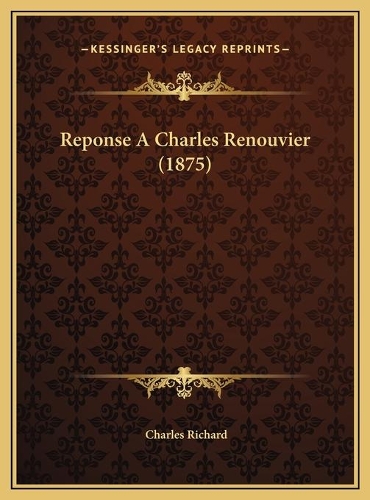Reponse A Charles Renouvier (1875)