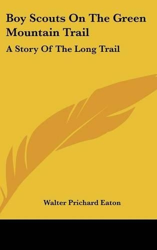 Boy Scouts On The Green Mountain Trail