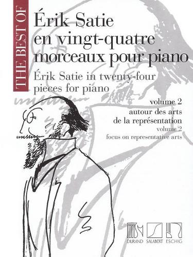 Best of Erik Satie: 24 Pieces for Piano, Volume 2