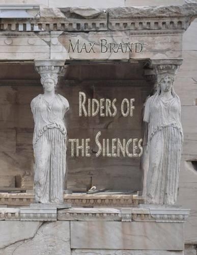 Riders of the Silences