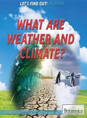 What Are Weather and Climate?