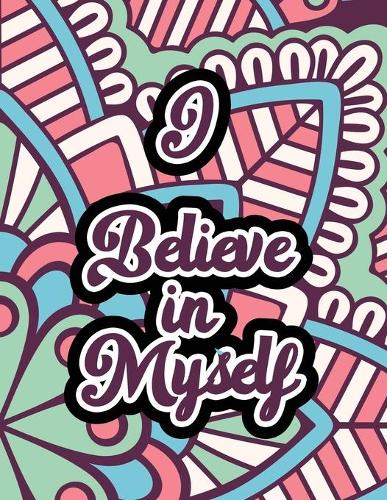 I Believe in Myself: Adults Stress Releasing Coloring book with Inspirational Quotes, A Coloring Book for Grown-Ups Providing Relaxation and Encouragement, Christmas gif